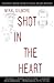 Shot in the Heart