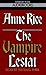 The Vampire Lestat (The Vampire Chronicles, #2)