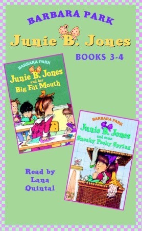 Junie B. Jones and Her Big Fat Mouth; Junie B. Jones and Some Sneaky Peeky Spying (Junie B. Jones, #3-4)
