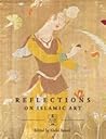 Reflections on Islamic Art