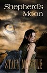 Shepherd's Moon by Stacy Mantle