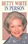 Betty White: In P...