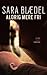 Aldrig mere fri (Louise Rick, #4)
