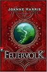 Feuervolk by Joanne Harris