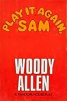 Play It Again, Sam by Woody Allen