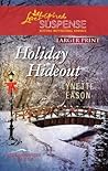 Holiday Hideout by Lynette Eason