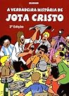 A Verdadeira História de Jota Cristo by Ricardo Ferrand