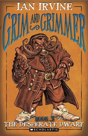 The Desperate Dwarf (Grim and Grimmer, #3)