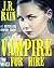 Vampire for Hire by J.R. Rain