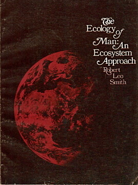 The ecology of man: An ecosystem approach (Paperback)