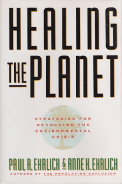 Healing the Planet: Strategies for Resolving the Environmental Crisis (Hardcover)