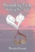 Healing the Faith - Mocked by Faith 2