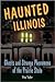 Haunted Illinois: Ghosts an...