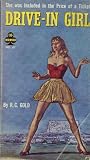 Drive-In Girl by R.C. Gold Drive-In Girl by R.C. Gold