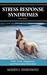 Stress Response Syndromes: PTSD, Grief, Adjustment, and Dissociative Disorders