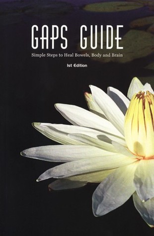 GAPS guide - Simple steps to heal bowels, body and brain (Paperback)