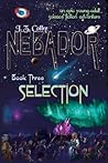 Selection (NEBADOR, #3)