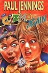 The Gizmo Again (Gizmo, #2)
