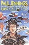 Uncollected Vol 3...