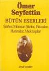 Bütün Eserleri by Ömer Seyfettin