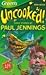 Three Stories by Paul Jennings: Tongue Tied, Lennie Lighthouse & Shake (Uncooked!, #1)