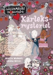 Kärleksmysteriet (LasseMajas detektivbyrå, #16)