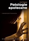 Patologie społeczne by Irena Pospiszyl