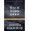 Dug Down Deep: Bu...