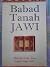 Babad Tanah Jawi: Mulai dari nabi Adam Sampai Tahun 1647