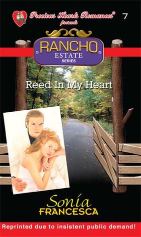 Reed In My Heart (Rancho Estate, #7)