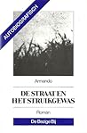 De straat en het struikgewas