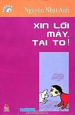 Xin lỗi mày, Tai To! (Kính Vạn Hoa, #5)
