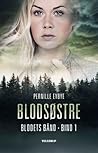 Blodsøstre by Pernille Eybye
