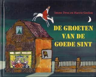 De groeten van de goede Sint (Sinterklaasboeken 2006, #3)