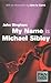 My Name Is Michael Sibley