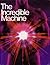 The Incredible Machine by Robert M. Poole