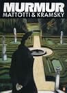 Murmur by Lorenzo Mattotti