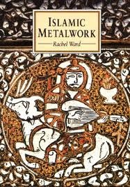 ISLAMIC METALWORK (Paperback)