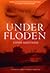 Under floden (Floden, #1)