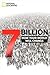 7 Billion: How Your World Will Change