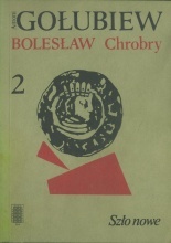 Szło nowe (Bolesław Chrobry, #2)