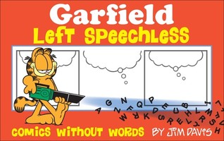 Garfield Left Speechless: Comics Without Words (Paperback)
