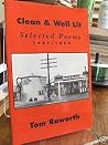 Clean and Well Lit: Selected Poems, 1987-1995 Clean and Well Lit: Selected Poems, 1987-1995