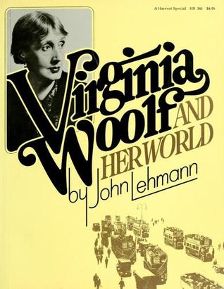 Virginia Woolf and Her World (Paperback)