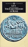 The History Of Rome Books 1 5 The Early History Of Rome By Livy