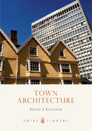 Town House Architecture: 1640-1980 (Shire Library)