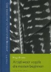 Altijd weer vogels die nesten beginnen: geschiedenis van de Nederlandse literatuur, 1945-2005
