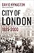 City of London, 1815-2000 by David Kynaston