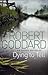Dying to Tell by Robert Goddard