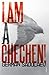 I Am a Chechen!